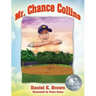 Mr. Chance Collins
