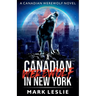 A Canadian Werewolf in New York