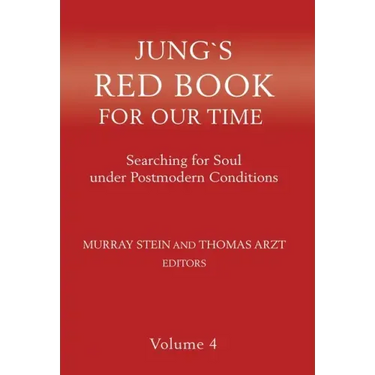 Jung's Red Book for Our Time: Searching for Soul Under Postmodern Conditions Volume 4
