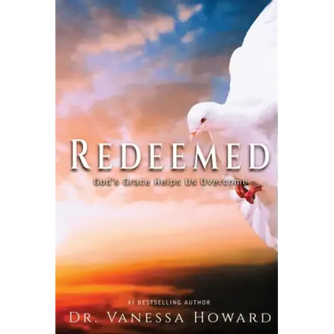 Redeemed: God's Grace Helps Us Overcome