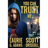 You Can Trust Me