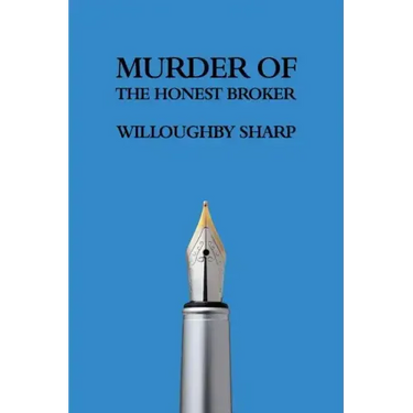 Murder of the Honest Broker