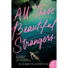 All These Beautiful Strangers
