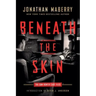 Beneath the Skin: The Sam Hunter Case Files