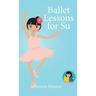 Ballet Lessons for Su