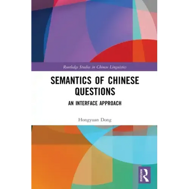 Semantics of Chinese Questions: An Interface Approach