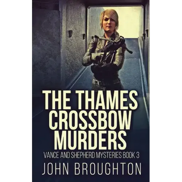 The Thames Crossbow Murders