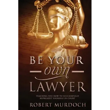 Be Your Own Lawyer