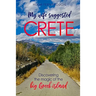My Wife Suggested Crete: Discovering the magic of the BIG Greek island