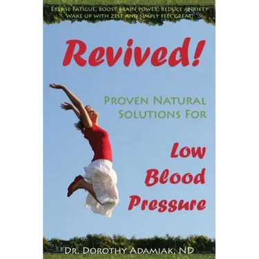 Revived! Proven Natural Solutions for Low Blood Pressure