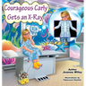 Courageous Carly Gets an X-Ray
