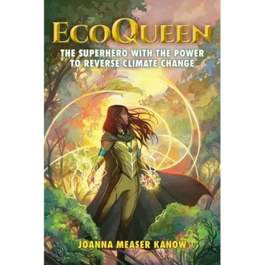 EcoQueen: The Superhero with the Power to Reverse Climate Change