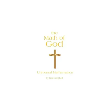 The Math of God: Universal Mathematics