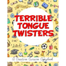 Terrible Tongue Twisters: A Creative Cursive Copybook
