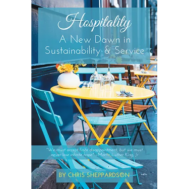 Hospitality: A New Dawn in Sustainability & Service
