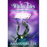 Witchy Tales: A Wicked Witches of the Midwest Fairy Tale