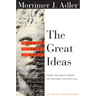 How to Think about the Great Ideas: From the Great Books of Western Civilization