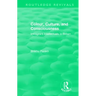 Routledge Revivals: Colour, Culture, and Consciousness (1974): Immigrant Intellectuals in Britain