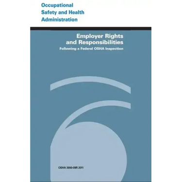 Employer Rights and Responsibilities Following a Federal OSHA Inspection