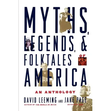 Myths, Legends, and Folktales of America: An Anthology