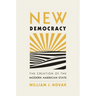 New Democracy: The Creation of the Modern American State