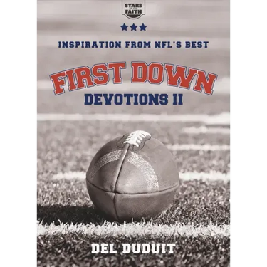 First Down Devotions II: Inspiration from the Nfl's Best