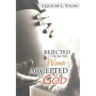 Rejected from the Womb, Accepted by God
