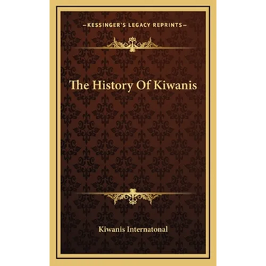 The History Of Kiwanis