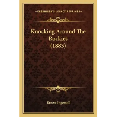 Knocking Around The Rockies (1883)