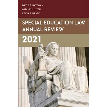 Special Education Law Annual Review 2021