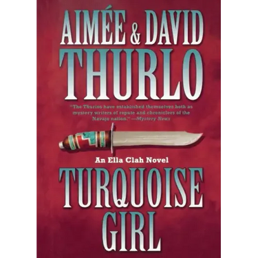 Turquoise Girl: An Ella Clah Novel