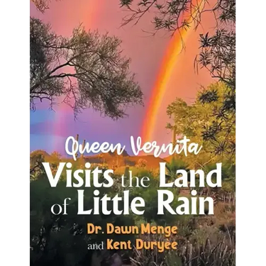 Queen Vernita Visits the Land of Little Rain