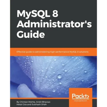 MySQL 8 Administrator's Guide