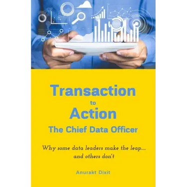 Transaction to Action - The Chief Data Officer