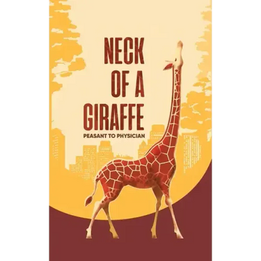 Neck of a Giraffe: Peasant to Physician