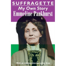 Suffragette: My Own Story