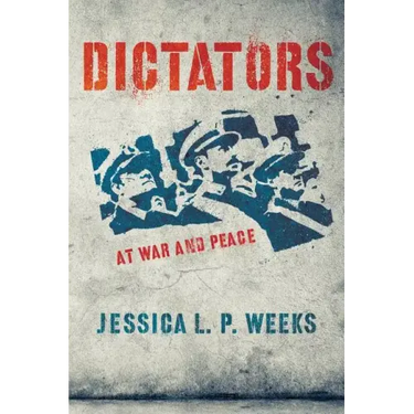 Dictators at War and Peace