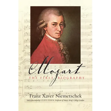 Mozart: The First Biography
