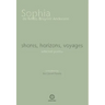 shores, horizons, voyages: selected poems