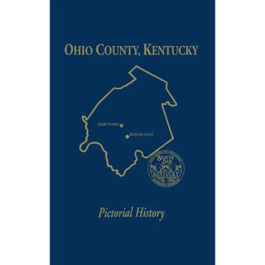 Ohio Co, KY: Pictorial History, Vol I