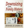 Downsizing With Family History in Mind