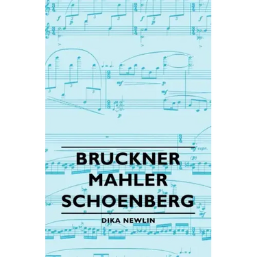 Bruckner - Mahler - Schoenberg