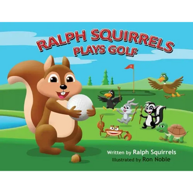 Ralph Squirrels Plays Golf