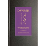 Dvarsh Workbook: Beginning Exercises for the Extraordinary Student