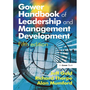 Gower Handbook of Leadership and Management Development