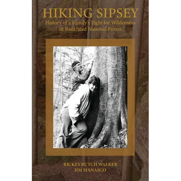 Hiking Sipsey - The History of Bankhead Forest