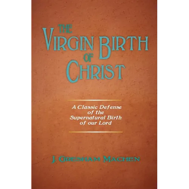 The Virgin Birth of Christ
