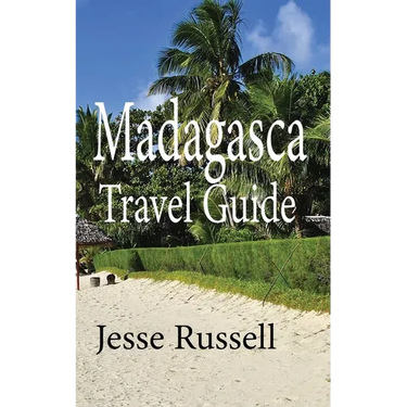 Madagascar Travel Guide: Africa Tourism