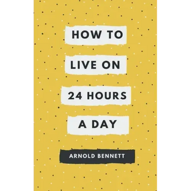 How to Live on 24 Hours a Day
