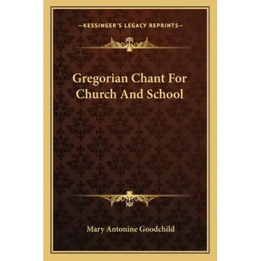 Gregorian Chant for Church and School